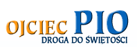 Ojciec Pio - droga do świętości